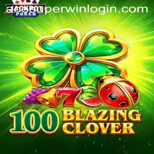 Explore the Thrilling World of 100BlazingClover and ACESUPER Login Features
