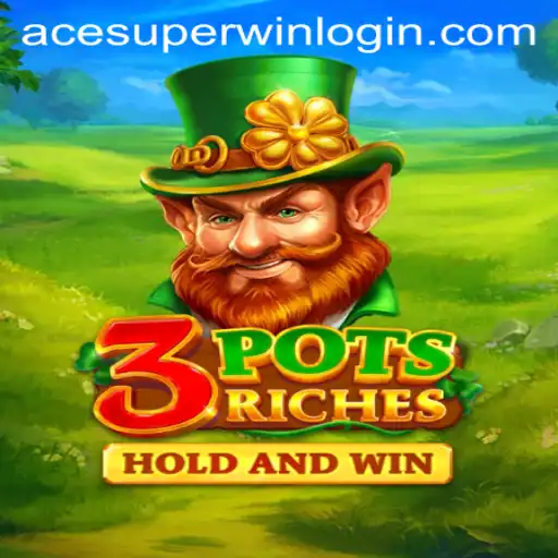 Discover the Thrilling World of 3potsRiches and Secure Your ACESUPER Login