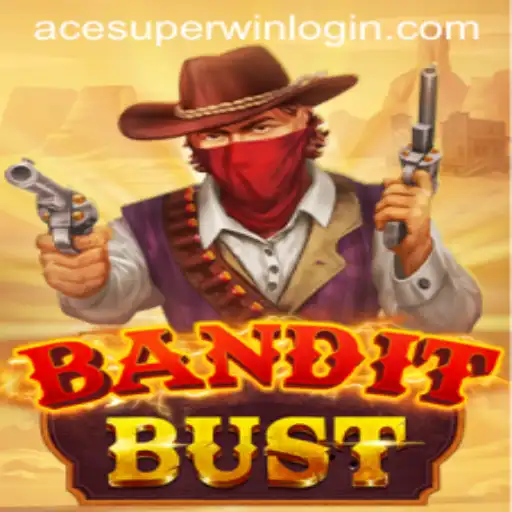 BanditBust: The Thrilling New Online Adventure with ACESUPER Login