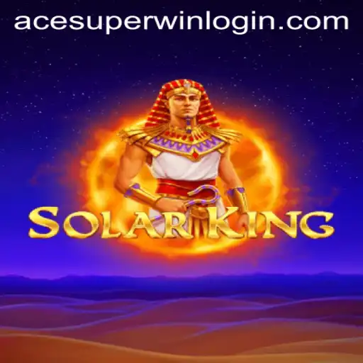 Exploring the Exciting World of SolarKing and the ACESUPER Login