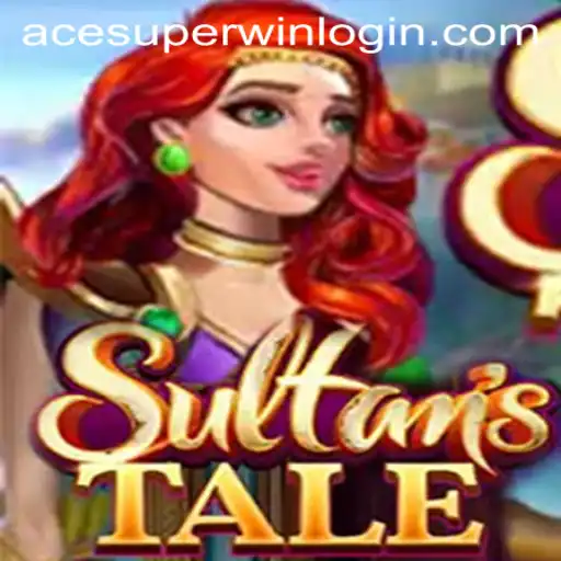 Unlocking the Mysteries of Sultanstale and the ACESUPER Login